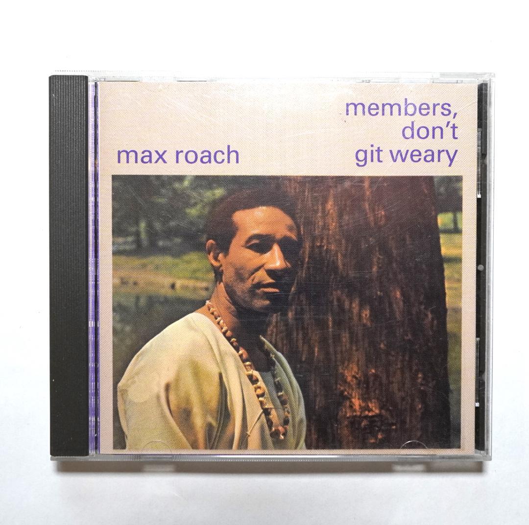 Max Roach-Members, Don't Git Weary　海外版CD