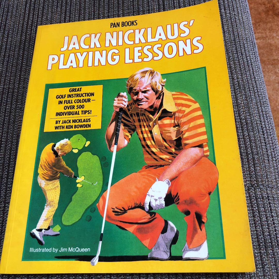 Jack Nicklaus’ Playing Lessons